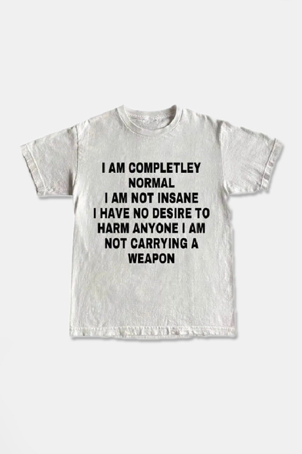 "COMPLETELY NORMAL"