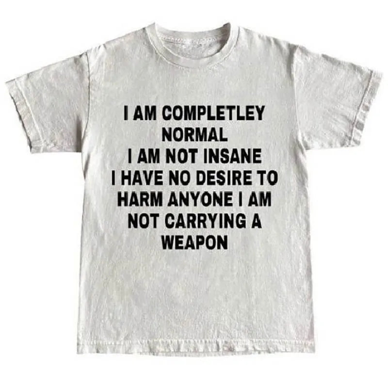"COMPLETELY NORMAL"